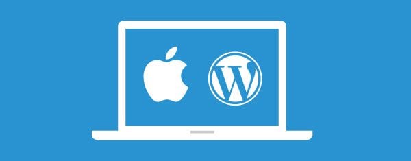 How To Create A Local WordPress Installation On A Mac