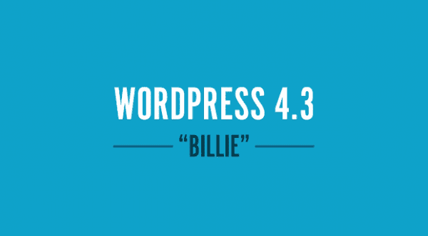 WordPress 4.3 'Billie' Update