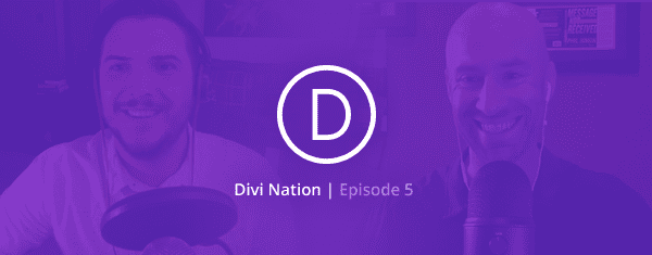 The Divi Nation Podcast, Episode 5 – Building an Effective Personal Brand with Phil Simon