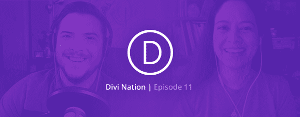 The Divi Nation Podcast, Episode 11 – Filtering Out Problem Clients with Leslie Bernal