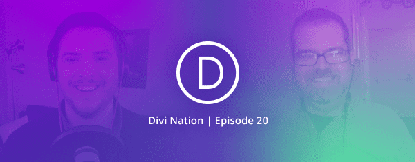 Investing in the WordPress Community with Matt Cromwell – The Divi Nation Podcast, Episode 20