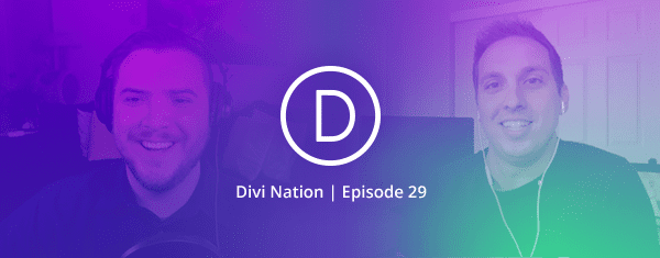 Six Lessons From Six Years of Web Design Freelancing Featuring Josh Hall — The Divi Nation Podcast, Episode 29