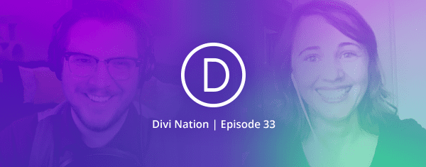 Freelancing with Divi, Discipline, & Smart Preparation Featuring Olga Summerhayes – The Divi Nation Podcast, Episode 33