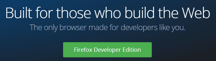 The Firefox Developer edition.