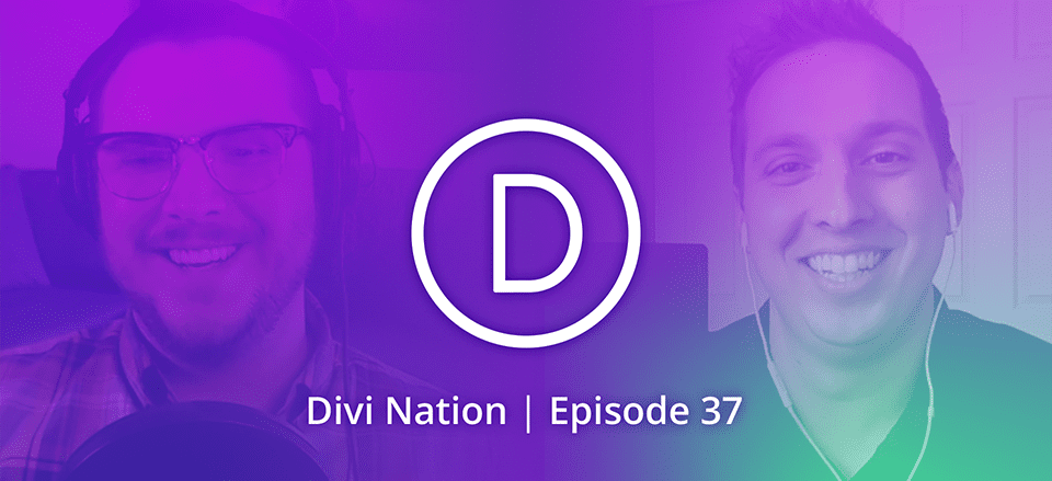 Nathan B. Weller Answers Community Questions & Talks Content Strategy- The Divi Nation Podcast, Episode 37