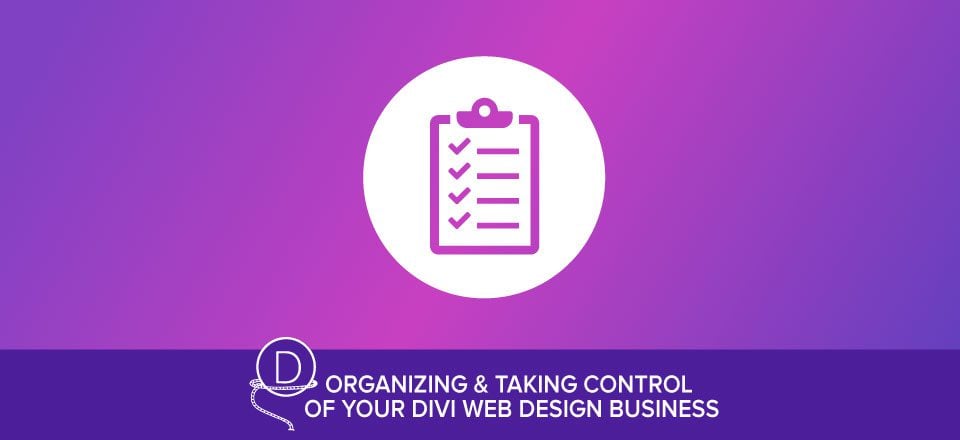 Refining and Standardizing your Divi Design and Development Process