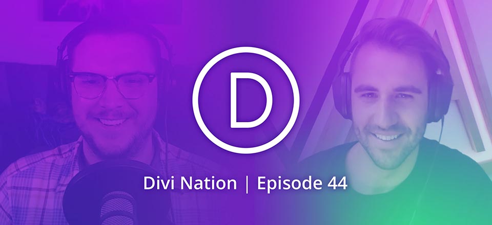 The Logistics of Doing a Divi Client Site in 24 Hours Featuring Jake Kramer – The Divi Nation Podcast, Episode 44