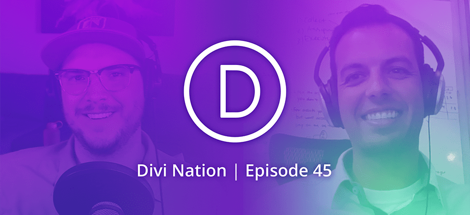 Divi as an Essential Part of an Enterprise Level Operation with Matthew Russo – The Divi Nation Podcast, Episode 45