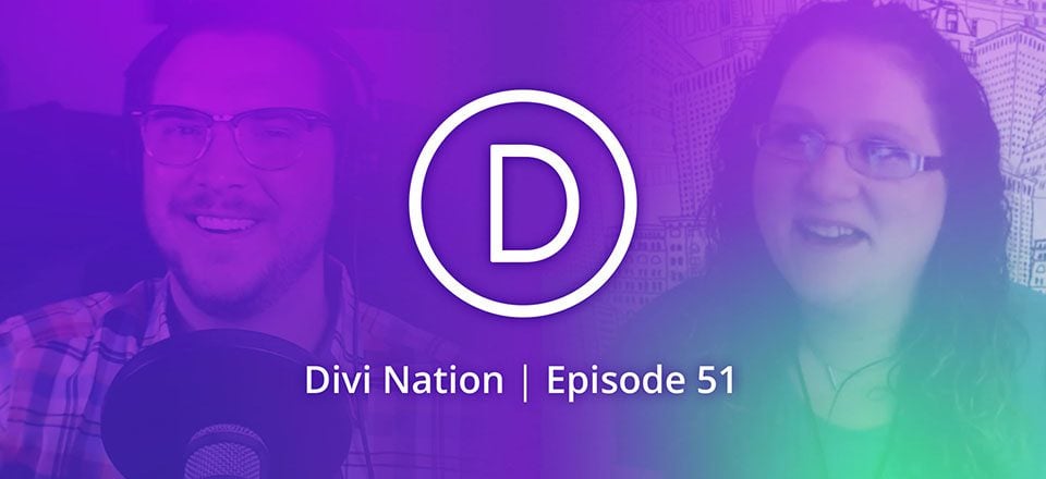 Find Your Web Design “Superpower” with Christina Drawdy – The Divi Nation Podcast, Episode 51