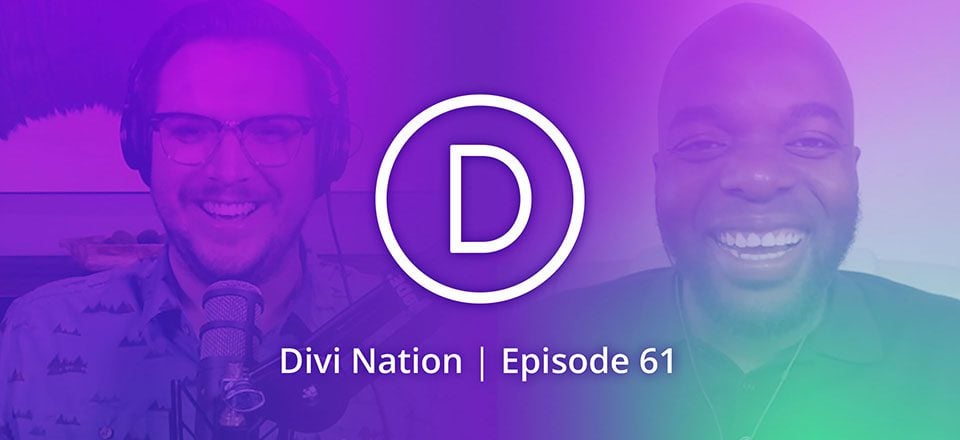 Using Video to Promote Your WordPress Business with Augustine Mak – The Divi Nation Podcast, Episode 61