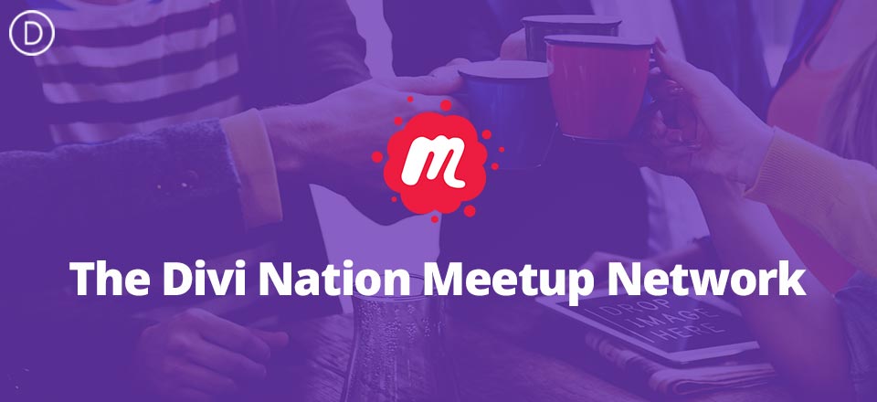 Introducing the Brand New Divi Nation Meetup Network