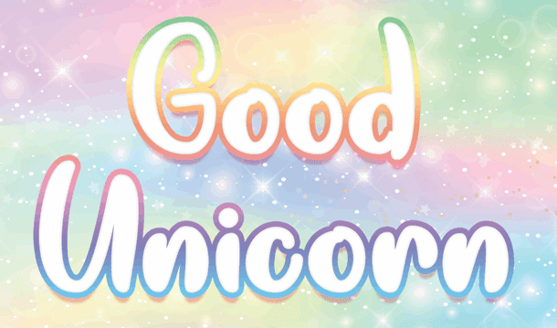 The Good Unicorn font.