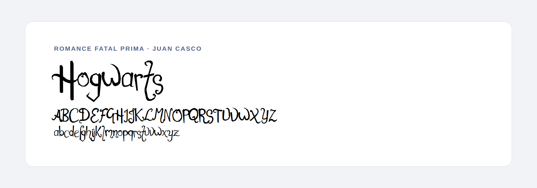 Romance Fatal Prima font sample with whimsical spacing