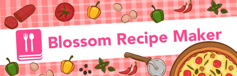Blossom Recipe Maker
