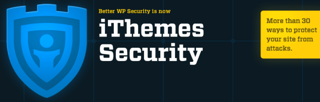 The iThemes WordPress security plugin.