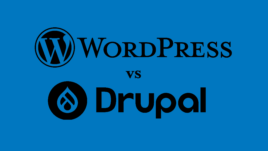 WordPress vs. Drupal: Choosing Between Two Platforms ...