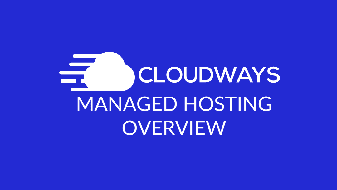 Cloudways Review: Managed Hosting for WordPress Users