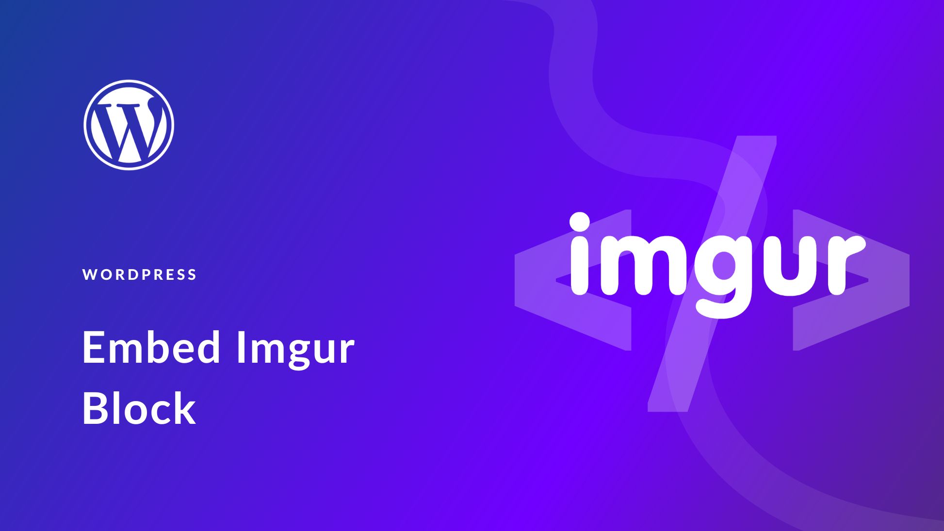 How to Use the WordPress Imgur Embed Block