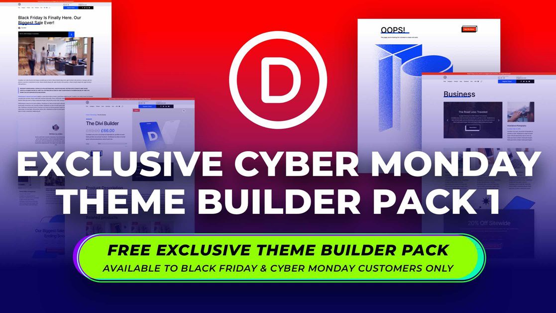 Get the Exclusive FREE Cyber Monday Theme Builder Pack #1