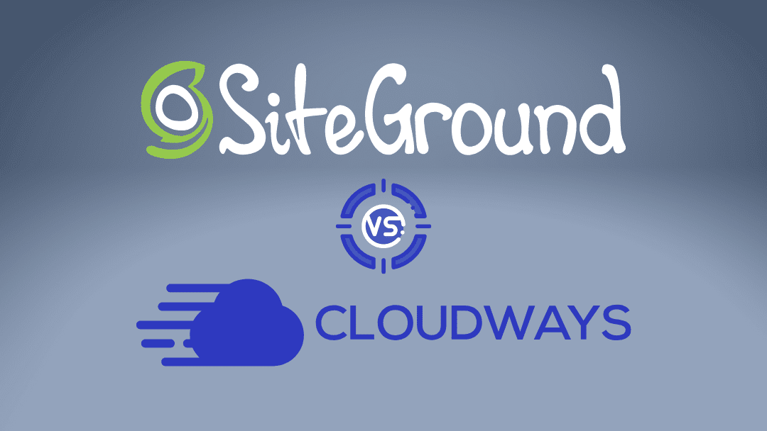 Cloudways vs SiteGround: Which Host is Right For You?