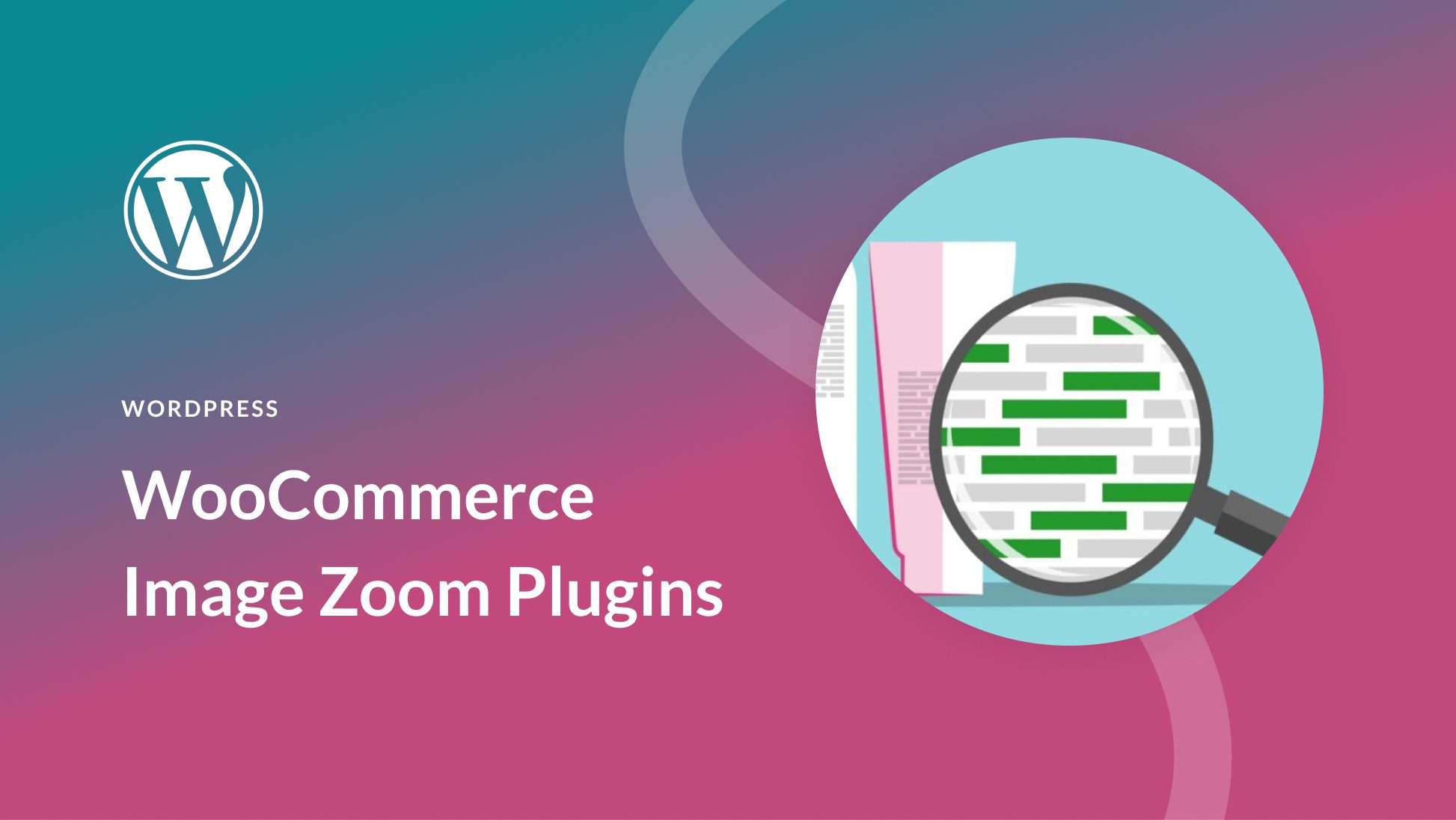 5 Best WooCommerce Image Zoom Plugins for WordPress