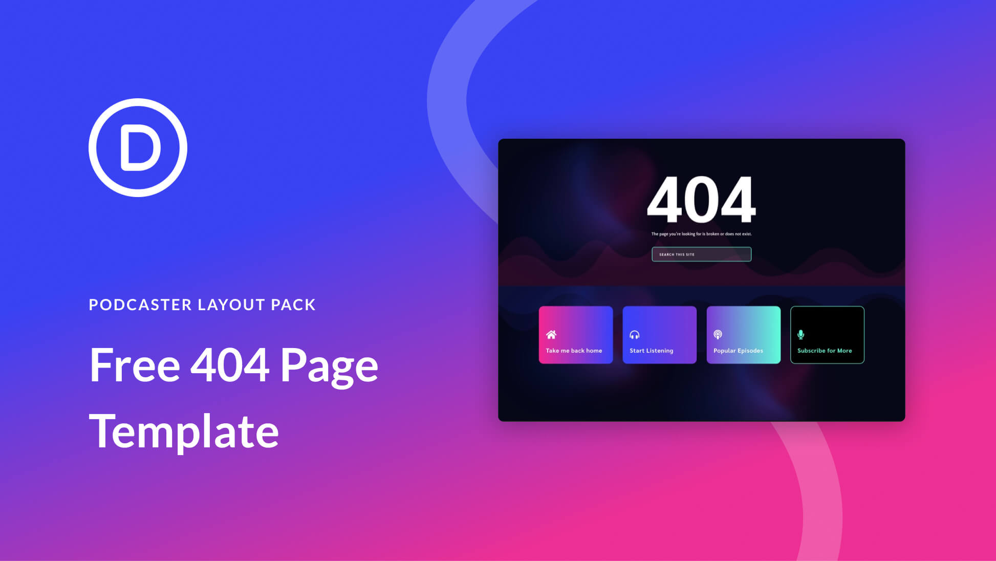 Download a FREE 404 Page Template for Divi’s Podcaster Layout Pack