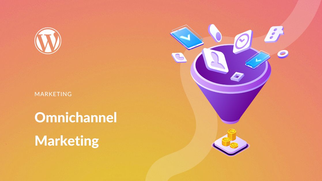 What is Omnichannel Marketing? A Complete Guide to Getting Started