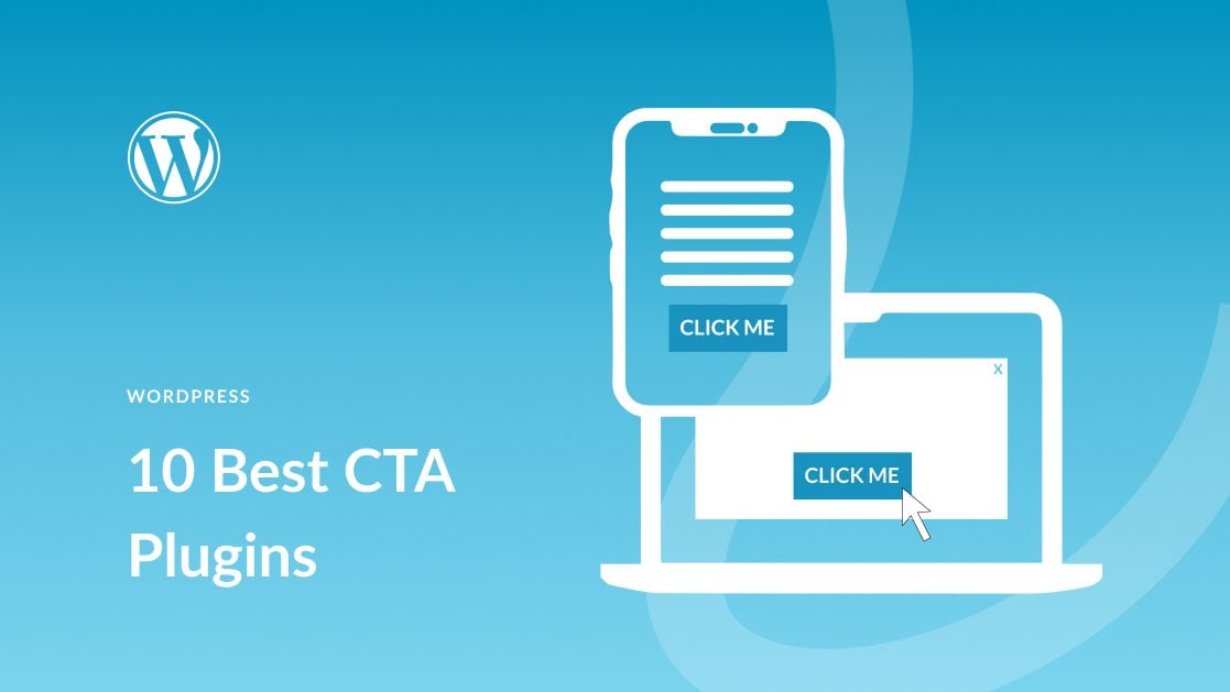 10 Best Call-to-Action Plugins for WordPress