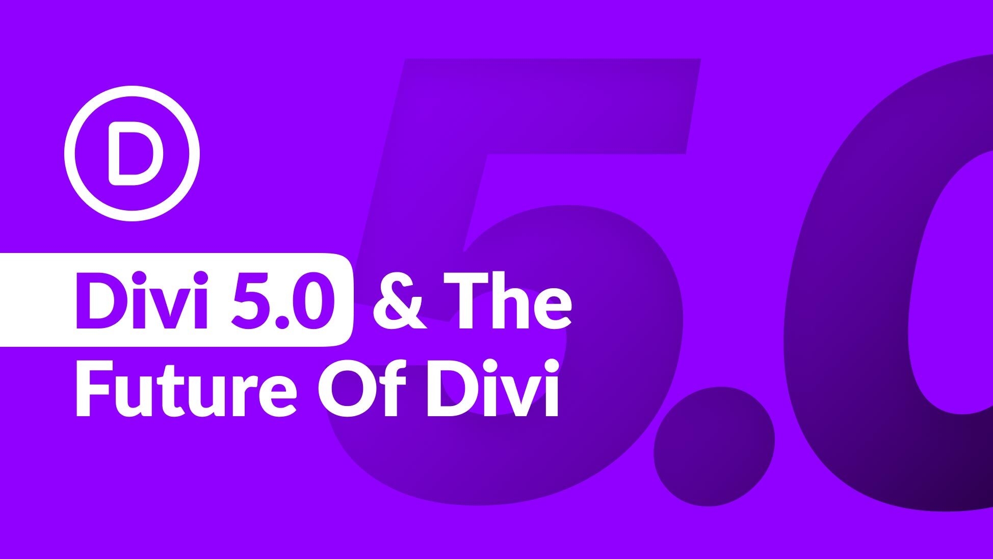 بیایید در مورد Divi 5.0 و آینده Divi صحبت کنیم