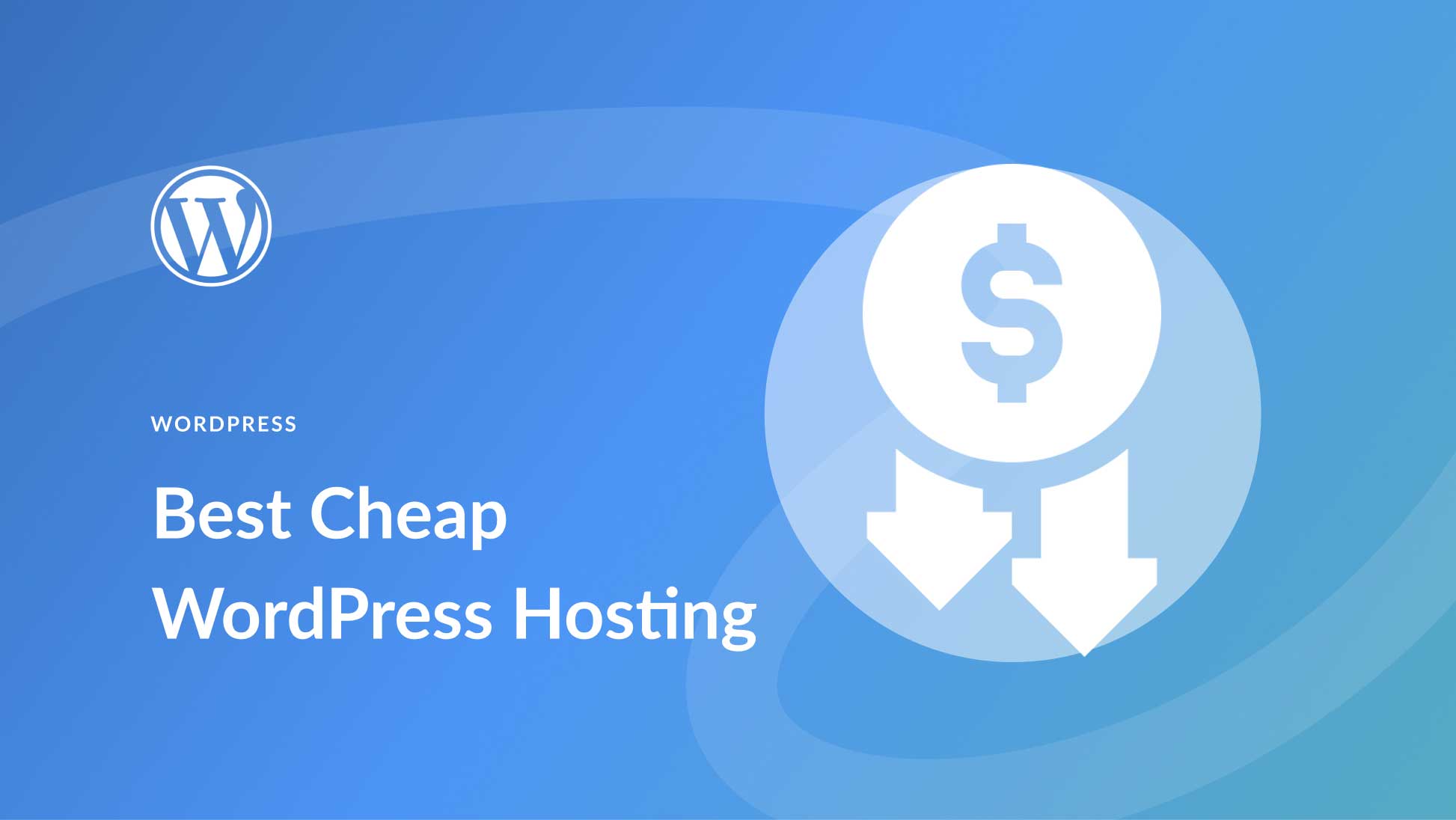 Best Cheap WordPress Hosting