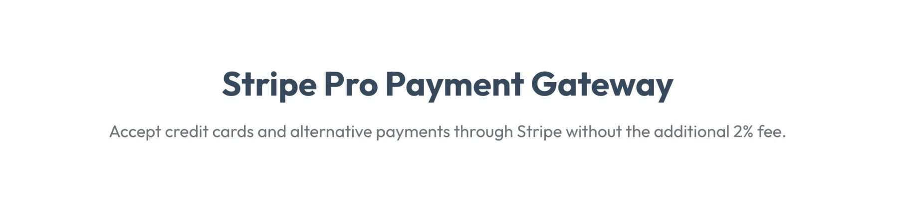 Stripe Pro Payment Gatewat