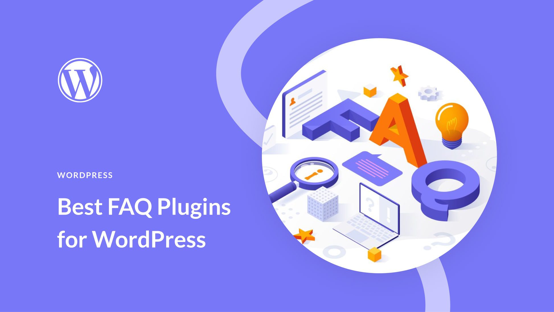 9 Best WordPress FAQ Plugins for 2024 (Boost Your SEO & UX)