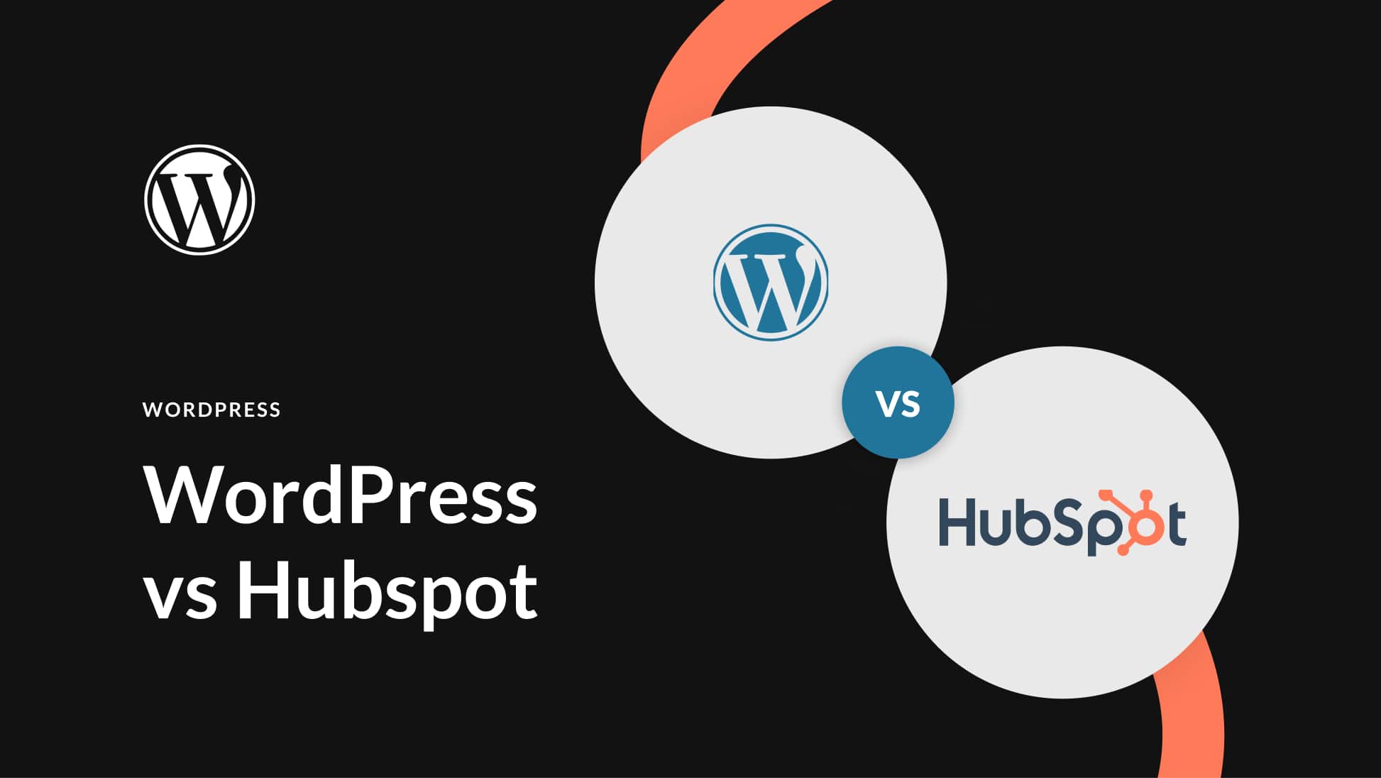 WordPress vs HubSpot CMS (2023) — How Do They Compare?