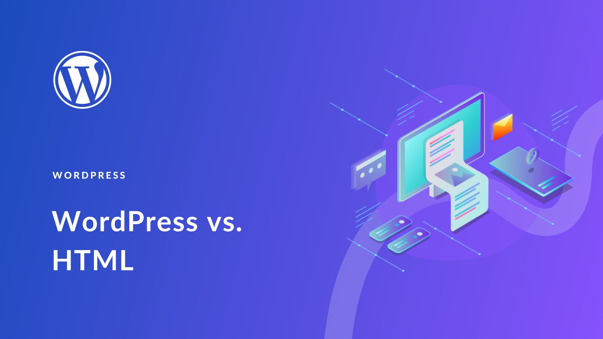 WordPress vs HTML Websites (2024 Guide)