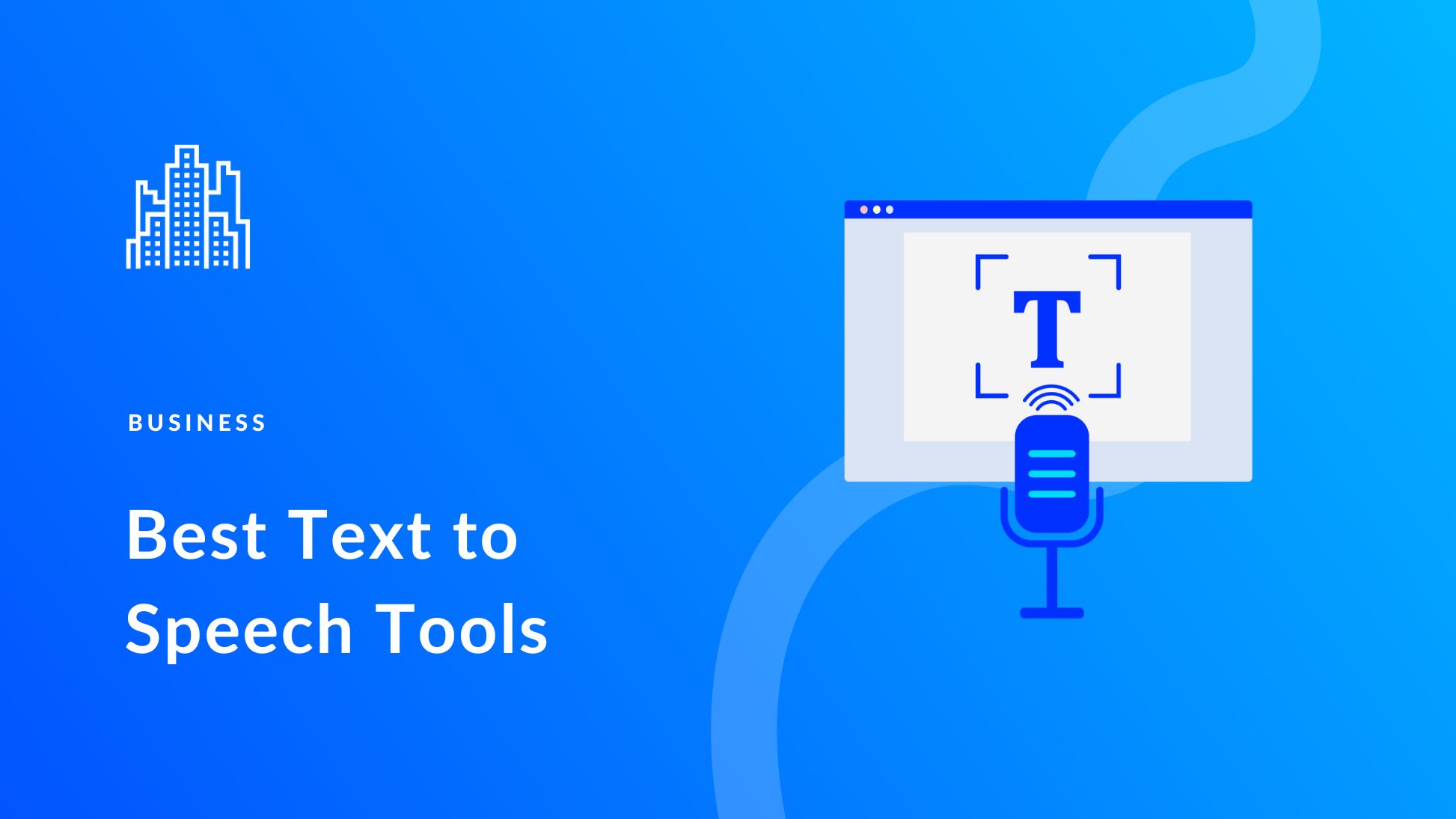 11 Best Text to Speech Tools in 2023 (Free and Paid)