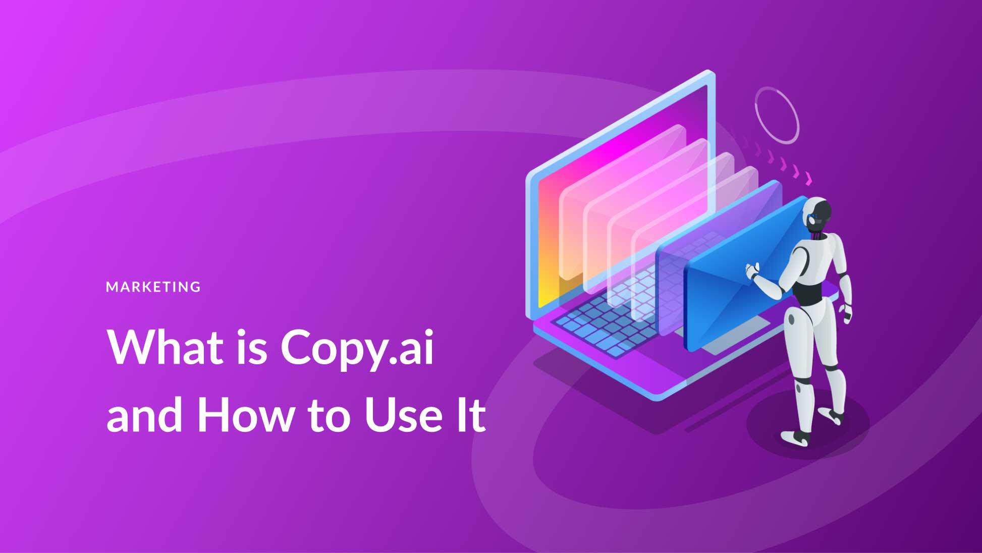 What is Copy.ai and How to Use It (2024 Guide)