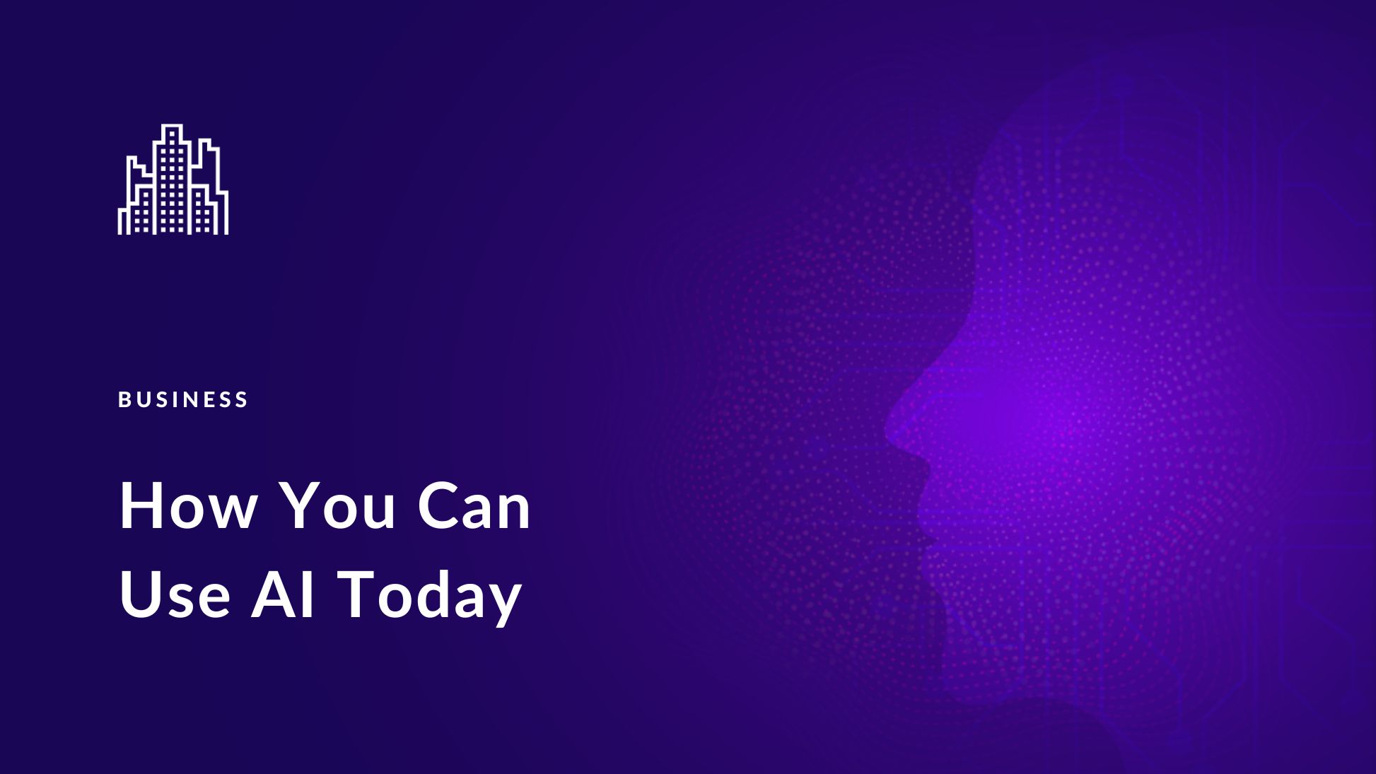 31 Ways You Can Use AI Today (2024 Guide)