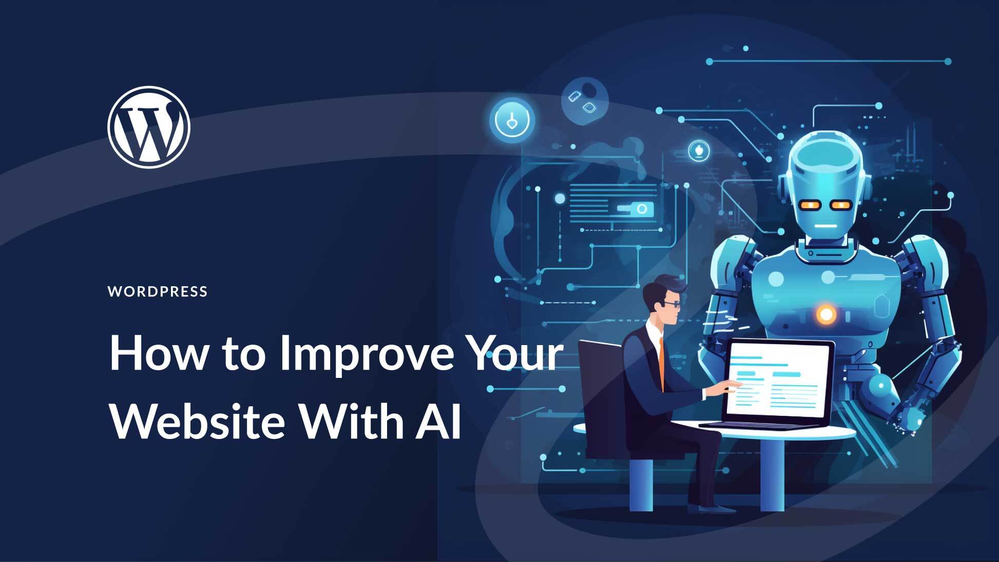 How to Improve Your WordPress Website With AI in 2024