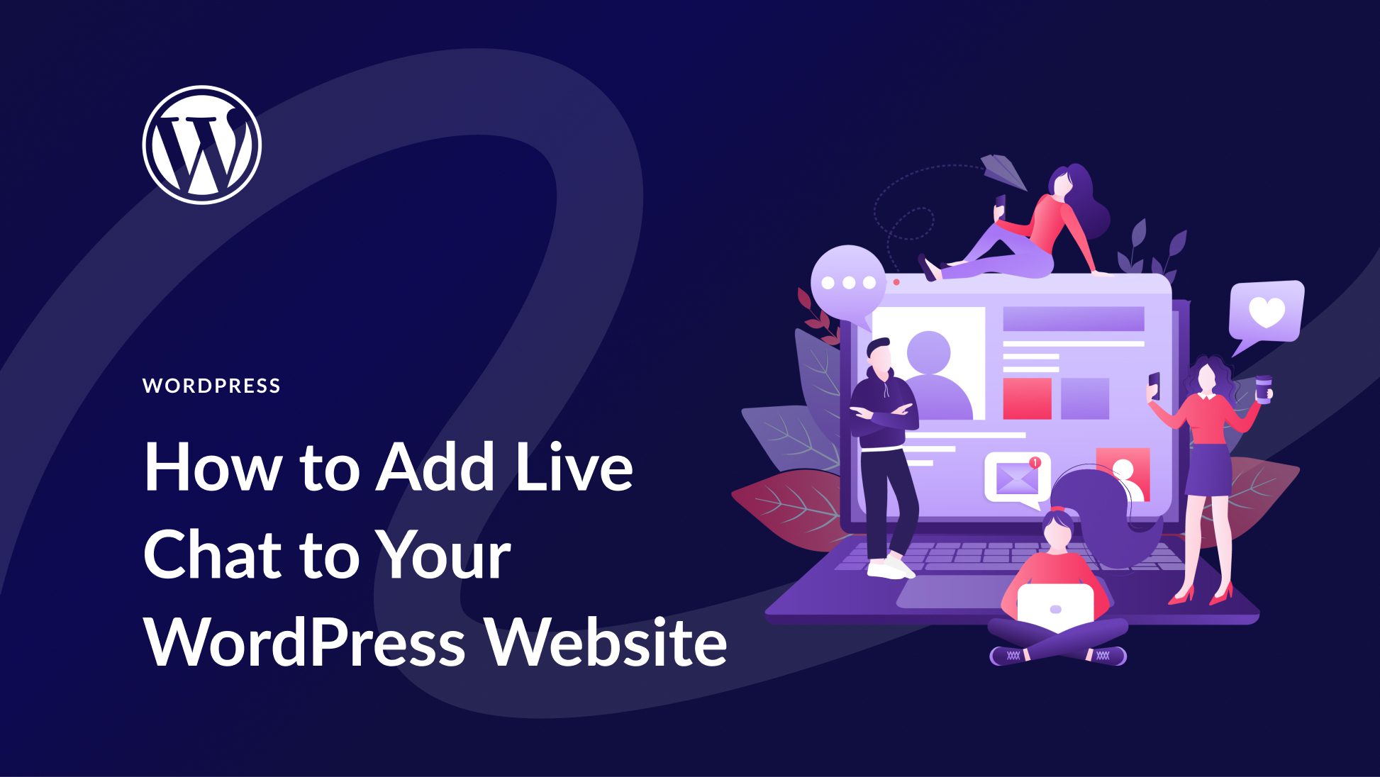How to Add Live Chat to Your WordPress Website in 2024