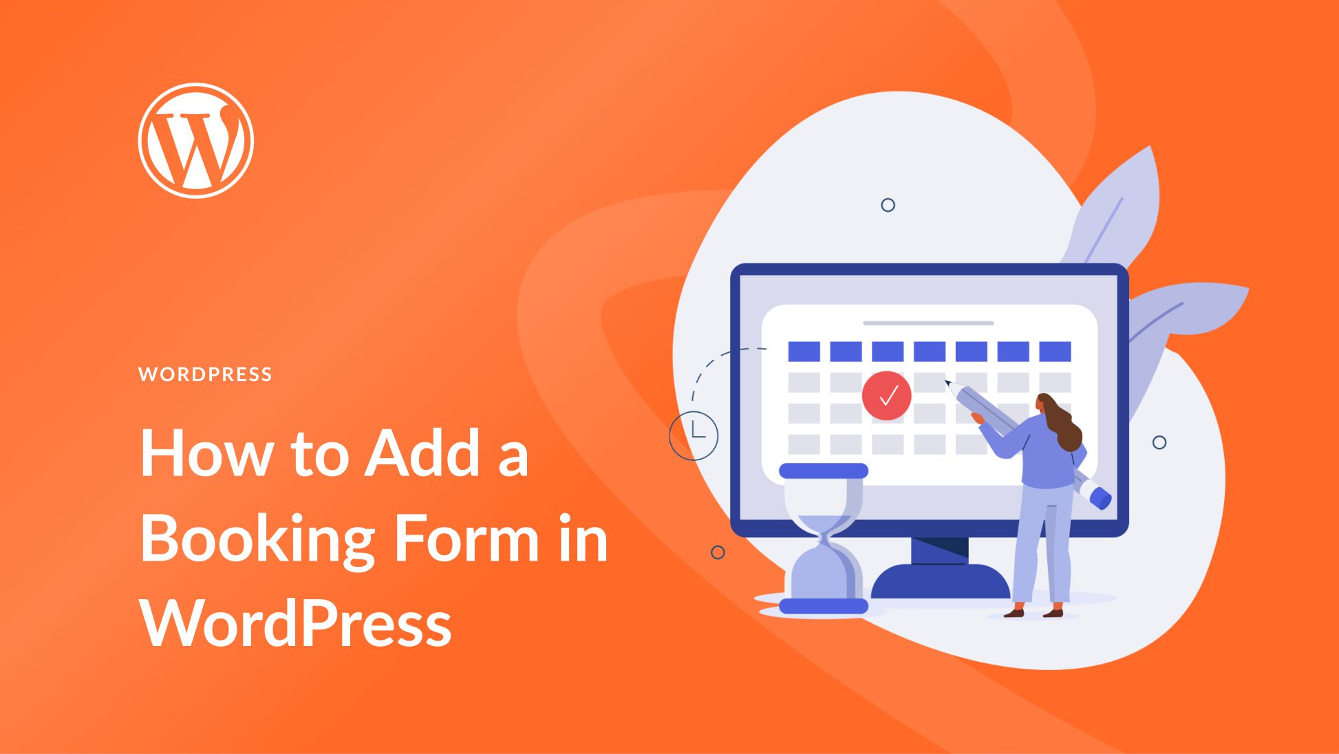 How to Easily Add a Booking Form in WordPress (2024)