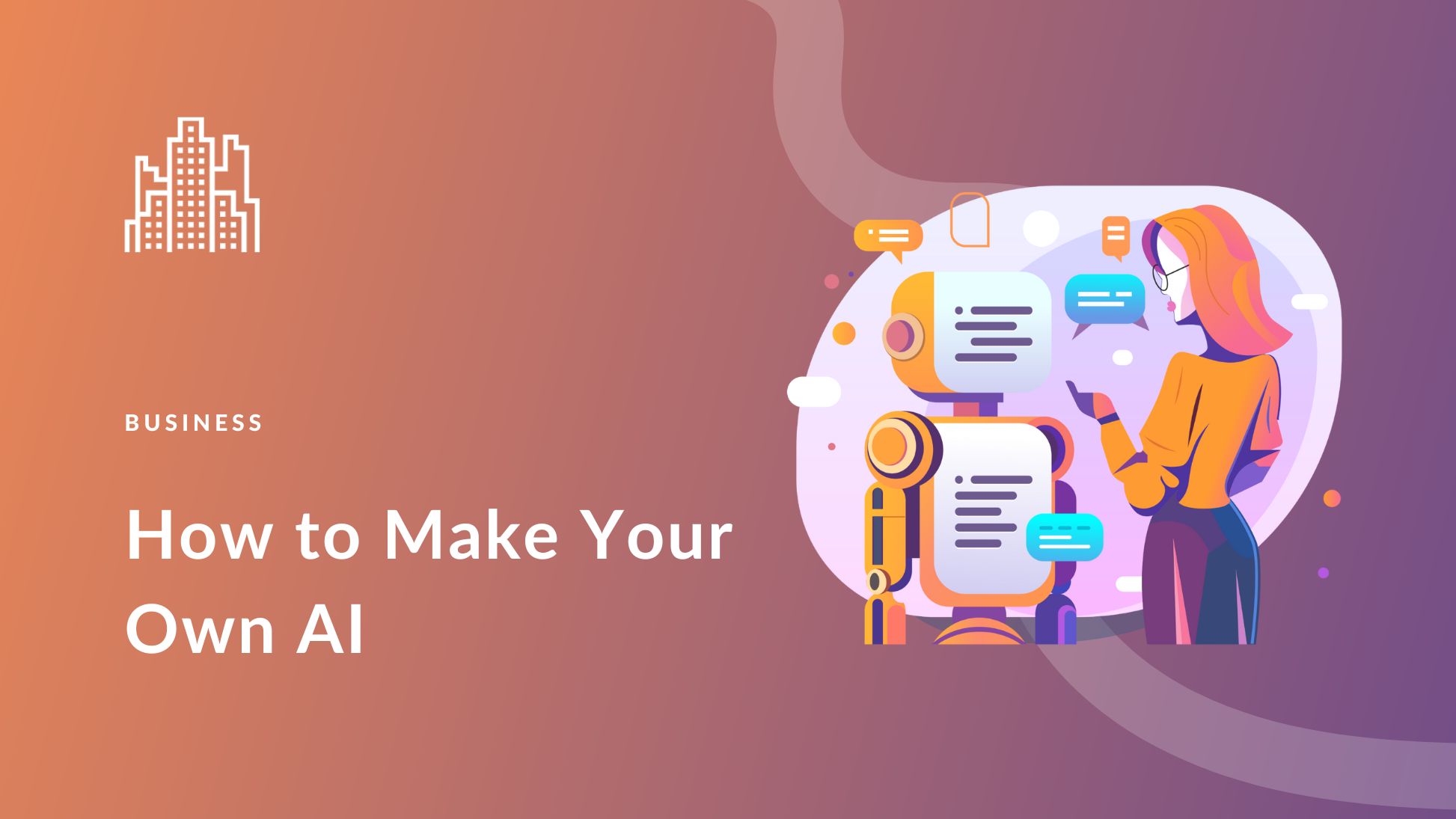 How to Make Your Own AI: A Beginner’s Guide (2024)