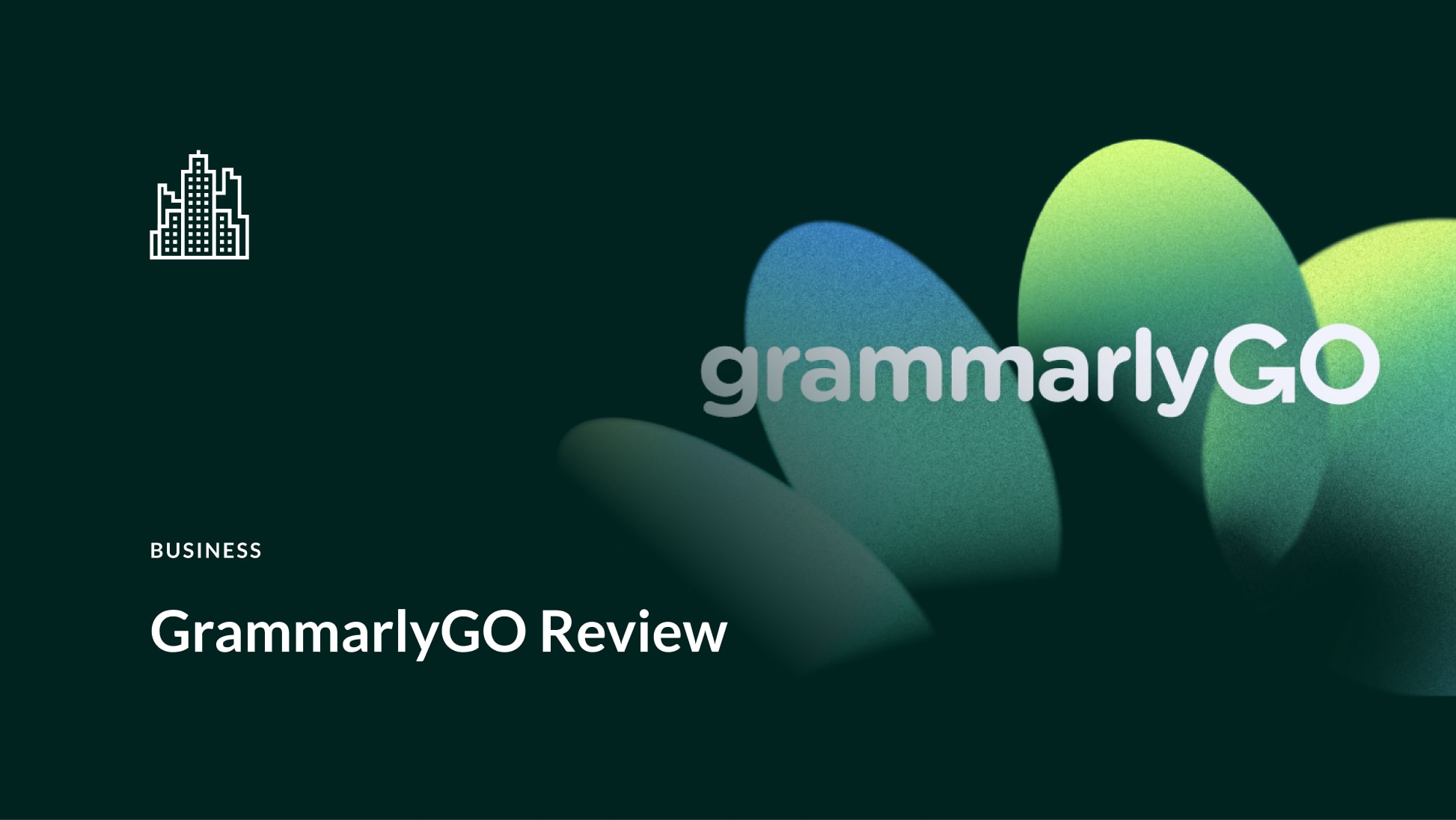 GrammarlyGO: Honest Review & Guide (2024)