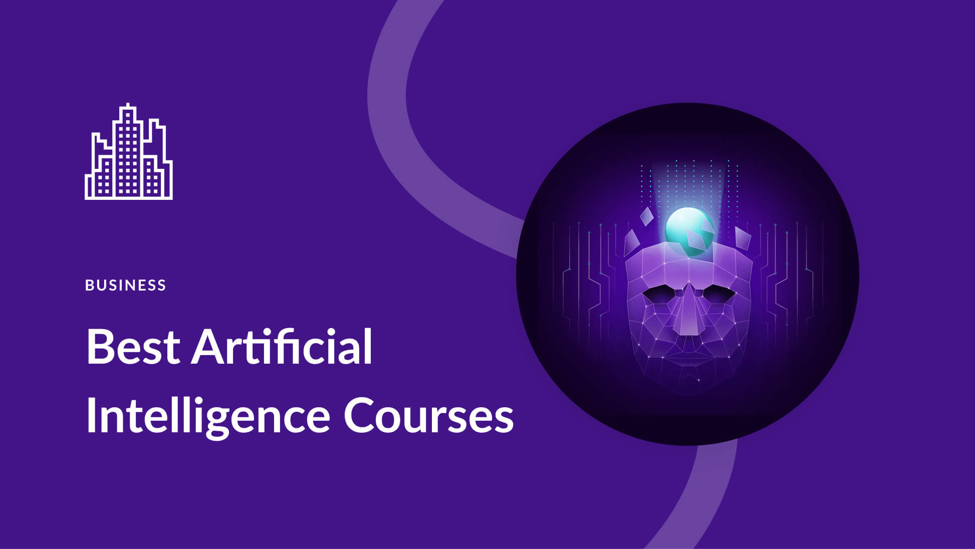 7 Best AI Courses To Take Online: Simple & Advanced (2024)