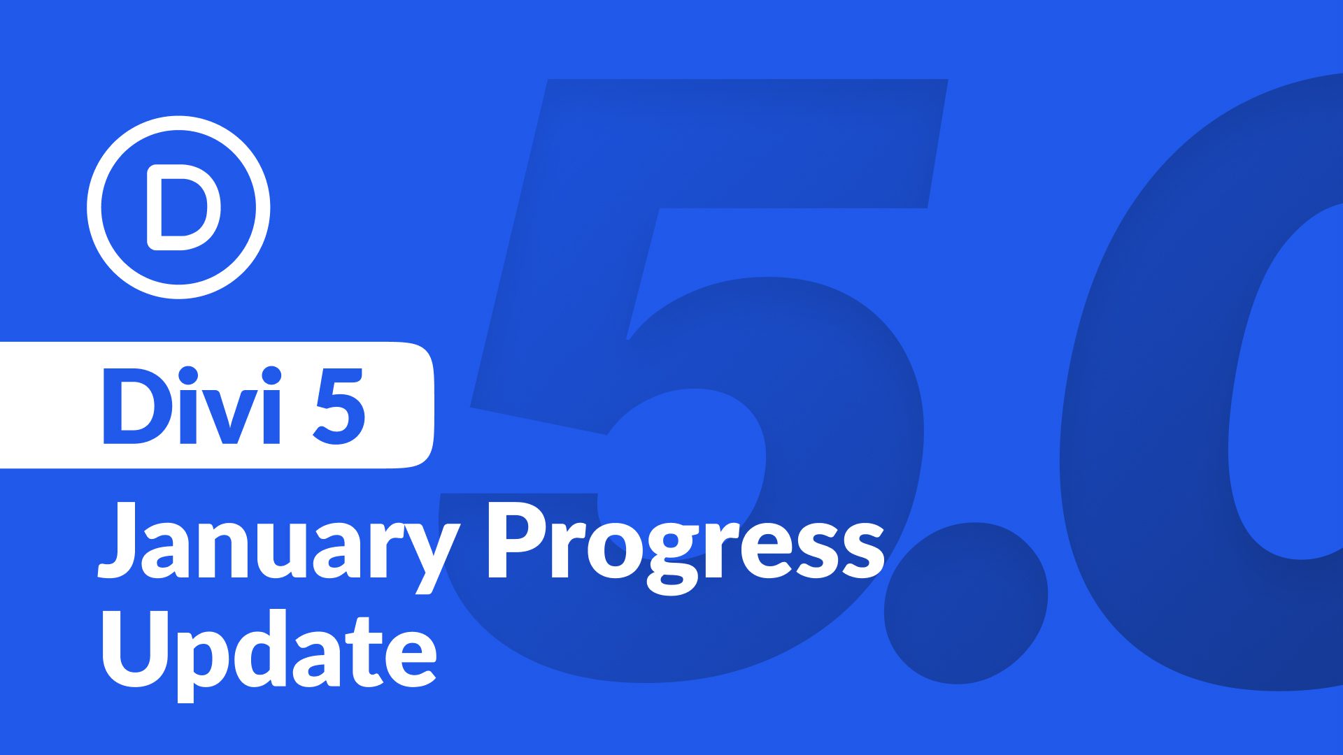 Divi 5 Progress Update: Kicking Off The New Year