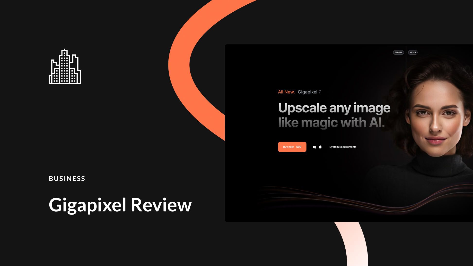 Gigapixel AI Review: Features, Advantages, & More (2024)