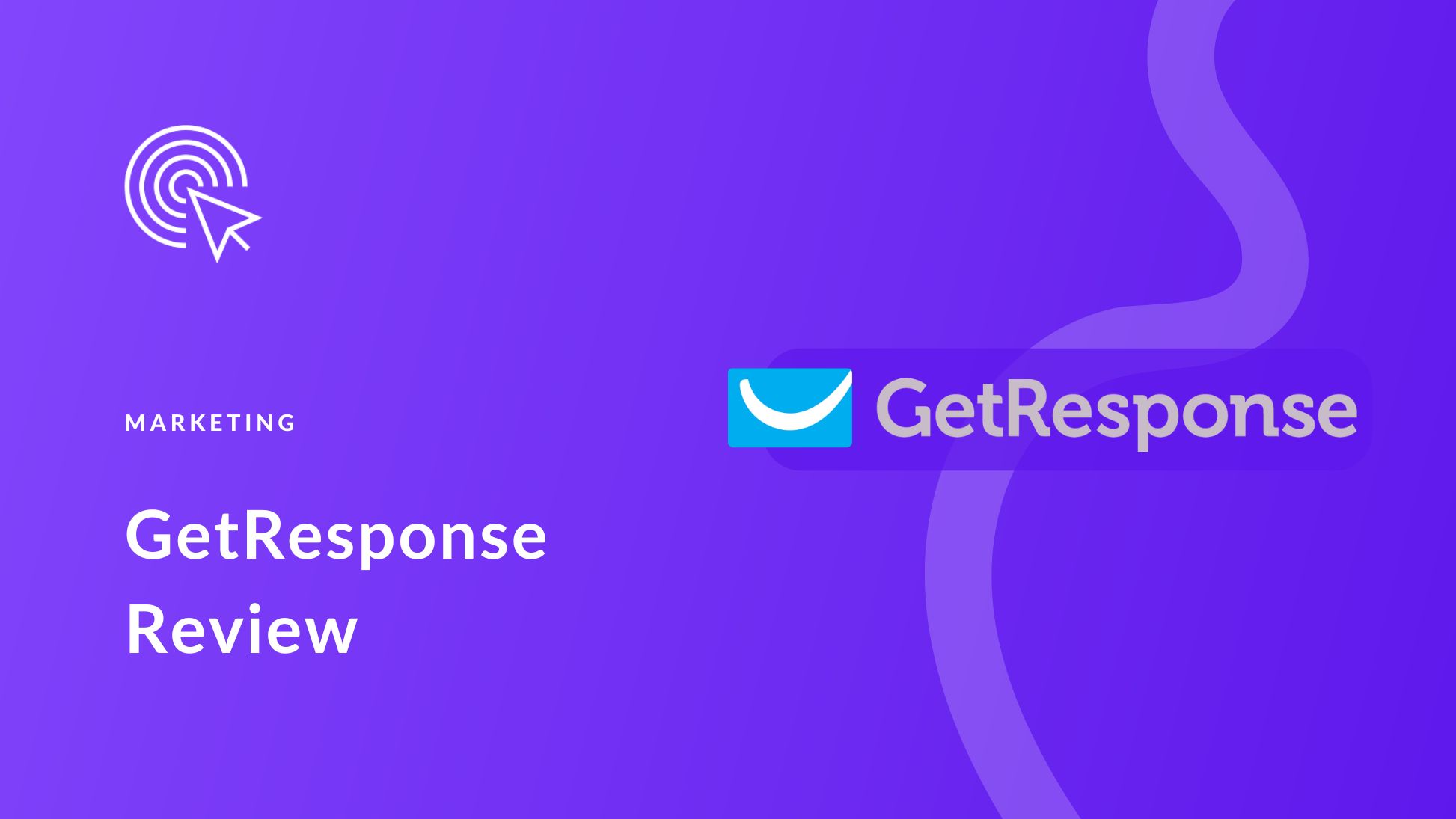 GetResponse Review: Everything You Need to Know for 2024