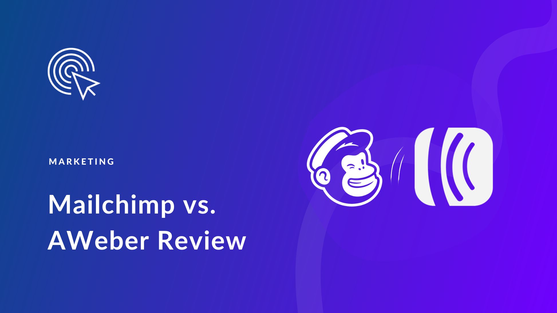 AWeber vs Mailchimp 2024: Which is Best for Email Marketing?