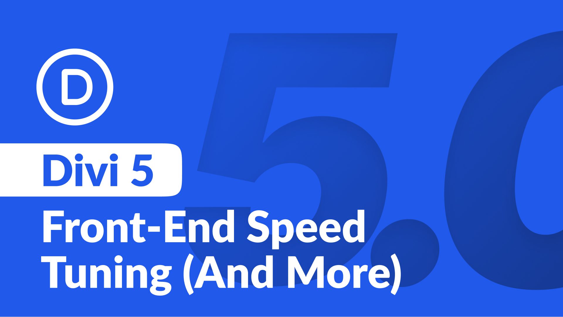 Divi 5 Update: Front-End Speed Improvements (And Much More)