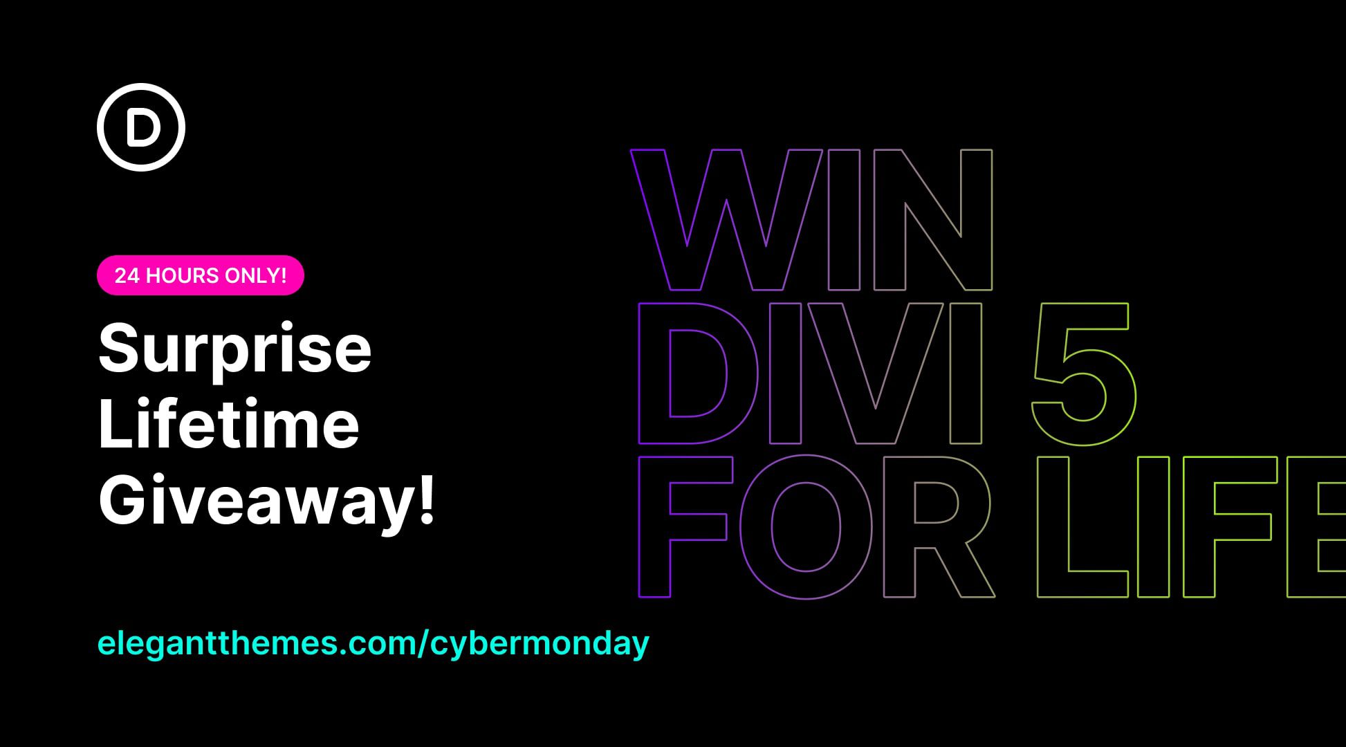 🔥 Surprise Lifetime Giveaway (Divi 5 Included). 24 Hours Only!