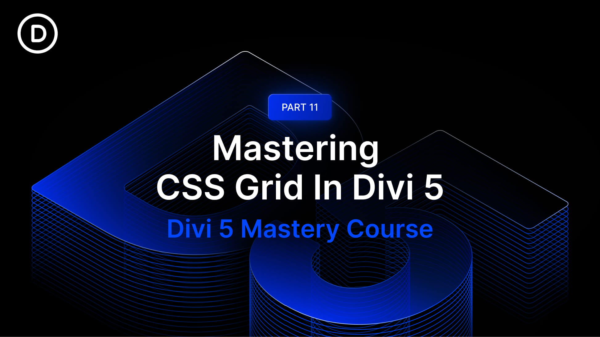 Part 11: Mastering CSS Grid In Divi 5
